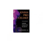 Kniha pro celiaky - Nové poznatky pro lékaře, nemocné a pacienty